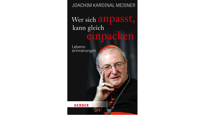 Joachim Kardinal Meisners letzte Gedanken