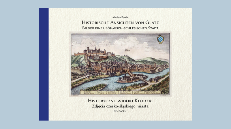 Neuerscheinung: Historische Ansichten von Glatz