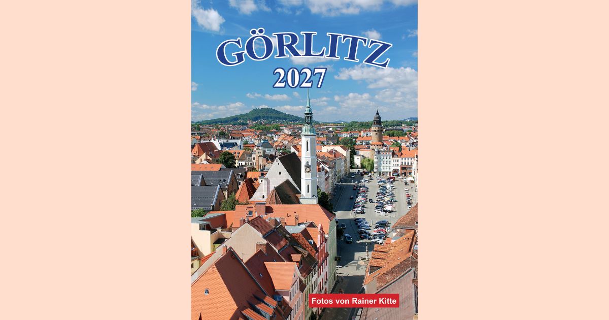 Görlitz-Kalender 2027 mit Kitte-Bildern