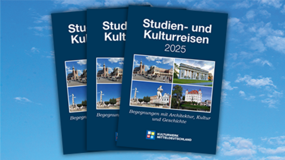 Reiseangebote 2025 - Kulturwerk Mitteldeutschland